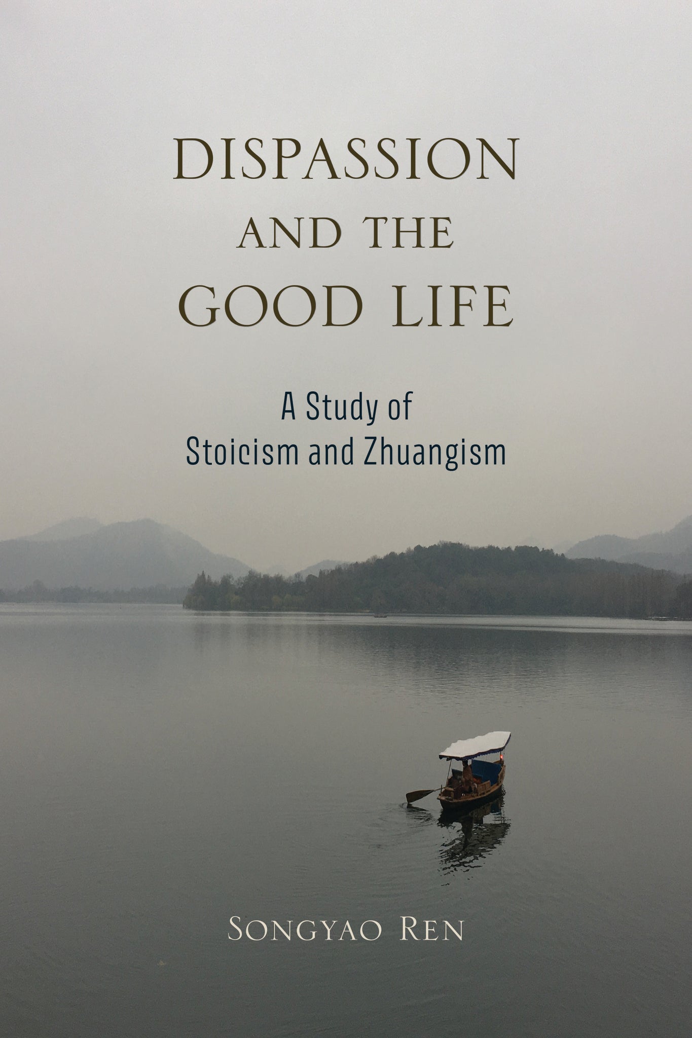 Cover image for Dispassion and the Good Life ISBN 9798855812619